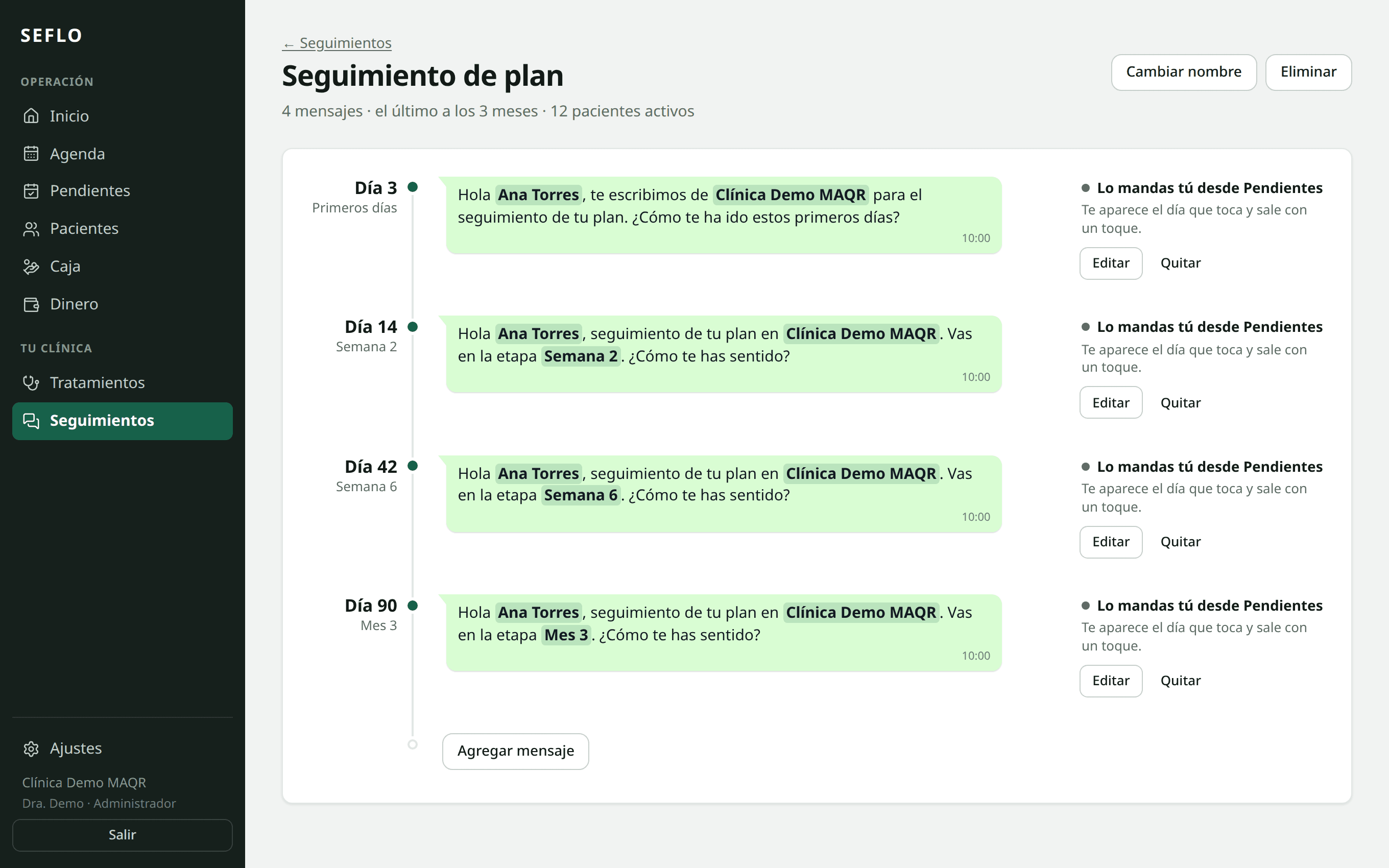 Un seguimiento: día 3, día 14, día 42 y día 90, cada uno con su mensaje.